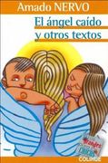 El Angel Caido y Otros Textos (Grandes Para los Chicos)