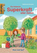 Die Blödeste Superkraft Aller Zeiten / Level 2. Schulausgabe (en Alemán)