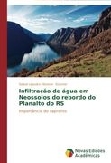 Infiltracao de Agua Em Neossolos Do Rebordo Do Planalto Do RS