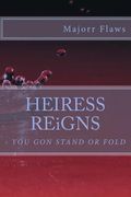 Heiress Reigns: How Fate Tested the Loyalty and Love Revealed the Lies