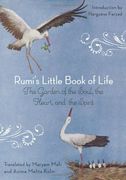 Rumi's Little Book of Life: The Garden of the Soul, the Heart, and the Spirit (en Inglés)