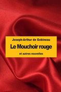 Le Mouchoir rouge: et autres nouvelles (en Francés)