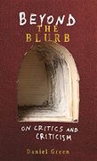 Beyond the Blurb: On Critics and Criticism