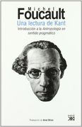 Una Lectura de Kant: Introducción a la Antropología en Sentido Pragmático