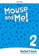 Mouse and Me! Level 2: Teacher's Book Pack: Who do you Want to be? (en Inglés)