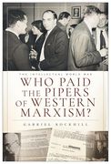Who Paid the Pipers of Western Marxism? (en Inglés)