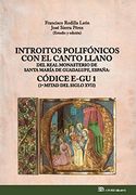 Introitos Polifónicos con el Canto Llano [Próxima Aparición] (in Spanish)