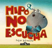 Hipo no escucha (in Spanish)