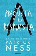 La pregunta y la respuesta (Chaos Walking 2)