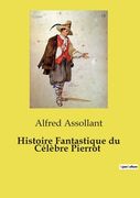 Histoire Fantastique du Célèbre Pierrot (in French)