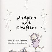 Mudpies and Fireflies (en Inglés)