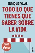 Todo lo que Tienes que Saber Sobre la Vida (Ed. Limitada a Precio Especial) - Enrique Rojas - Libro Físico