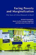 Facing Poverty and Marginalization: Fifty Years of Critical Research in Brazil ((Post)Critical Global Studies)