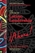 The Power of Latino Leadership, Second Edition, Revised and Updated: Culture, Inclusion, and Contribution (en Inglés)