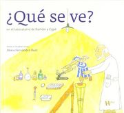 Qué se ve? En el Laboratorio de Ramón y Cajal
