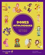 Dones Mitològiques: 5 (Mitologia per a Nens) (en Catalán)