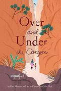 Over and Under the Canyon (en Inglés)