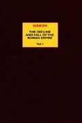 the decline and fall of the roman empire (vol. 1)