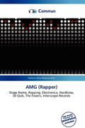 amg (rapper) (en Inglés)