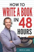How to Write a Book in 48 Hours (en Inglés)