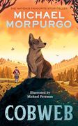 Cobweb: A Heart-Warming new Story of Bravery, Friendship, and an Incredible Journey, for Children and Adults Everywhere From the Bestselling Author of war Horse. (en Inglés)