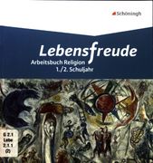 Lebensfreude. Arbeitsbuch Religion 1. /2. Schuljahr; (in German)