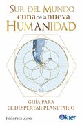 SUR DEL MUNDO CUNA DE LA NUEVA HUMANIDAD (in Spanish)