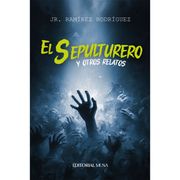 El Sepulturero y Otros Relatos