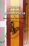 JAQUE A UNA DEMOCRACIA