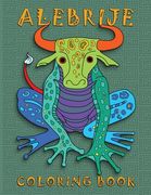 Alebrije Coloring Book: Unique Fantasy Animal Creature Designs (en Inglés)