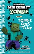 Diary of a Minecraft Zombie Book 6: Zombie Goes to Camp (en Inglés)