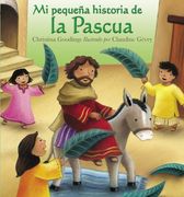 Mi pequeña historia de la Pascua (My Little Easter Story) (Spanish Edition)
