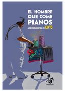 El Hombre que Come Pianos: Ángel Idígoras Conversa con Kayto