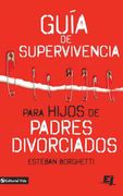 Guía de Supervivencia Para Hijos de Padres Divorciados (Especialidades Juveniles)