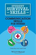 Communication Skills for Nurses (Student Survival Skills)
