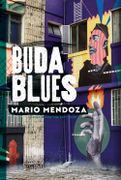 Buda Blues - Mario Mendoza - Editorial Planeta