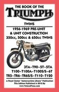 book of the triumph twins 1956-1969 pre-unit & unit construction 350cc, 500cc & 650cc twins (en Inglés)