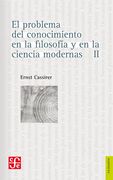 El Problema del Conocimiento en la Filosofía y en las Ciencias Modernas II (in Spanish)