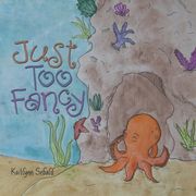 Just Too Fancy (en Inglés)