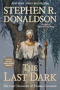 The Last Dark (Last Chronicles of Thomas Covenant) (en Inglés)