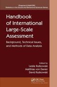 Handbook of International Large-Scale Assessment: Background, Technical Issues, and Methods of Data Analysis (Chapman & Hall (en Inglés)