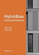 Holzfassaden im Hybridbau (en Alemán)