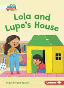 Lola and Lupe's House (en Inglés)