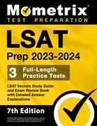 LSAT Prep 2023-2024 - 3 Full-Length Practice Tests, LSAT Secrets Study Guide and Exam Review Book with Detailed Answer Explanations: [7th Edition] (en Inglés)