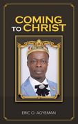 Coming to Christ (en Inglés)