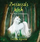 Zussassa's Wish: The magic of friendship (en Inglés)