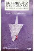 El Feminismo del Siglo Xxi: Del #Metoo al Movimiento Queer (in Spanish)