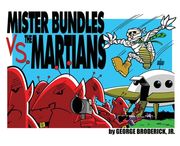 Mister Bundles vs. The Martians (en Inglés)