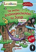 Leselöwen - die Besten Erstlesegeschichten für Jungs 1. Klasse (in German)