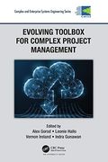 Evolving Toolbox for Complex Project Management (Complex and Enterprise Systems Engineering) 
